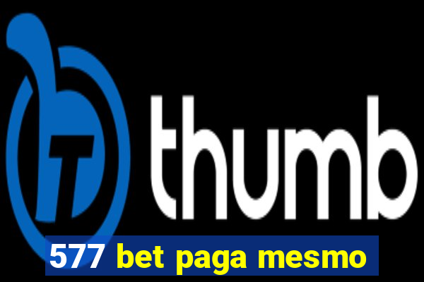 577 bet paga mesmo